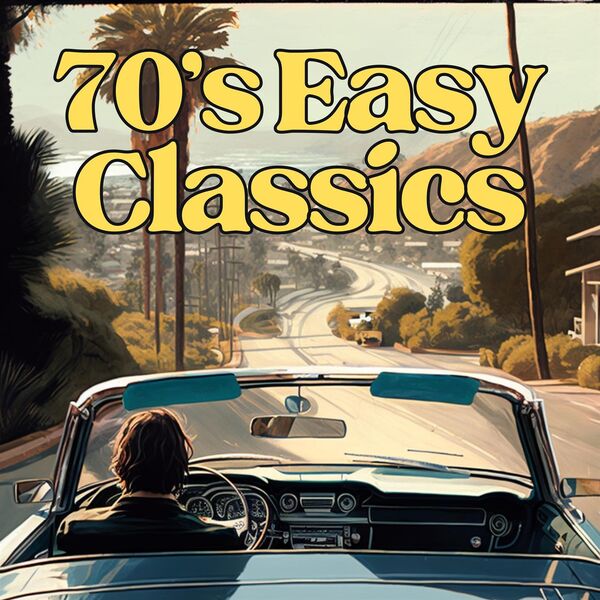 70's Easy Classics 70's Easy Classics (2023)